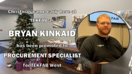 Bryan Kinkaid Promoted to Procurement Specialist for TEKFAB West!