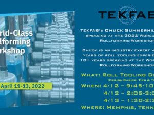 Chuck Summerhill Presenting at 2022 World-Class Rollforming Workshop